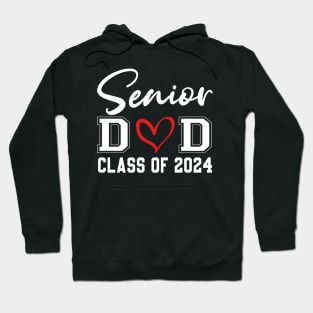 Senior dad Class Of 2024 Graduation Of High Middle School Hoodie